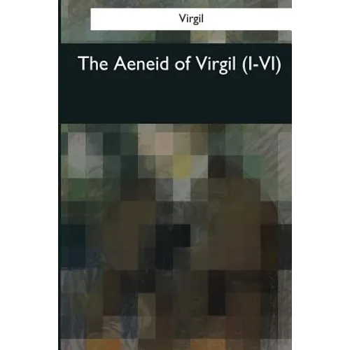 The Aeneid of Virgil (I-VI) - Paperback
