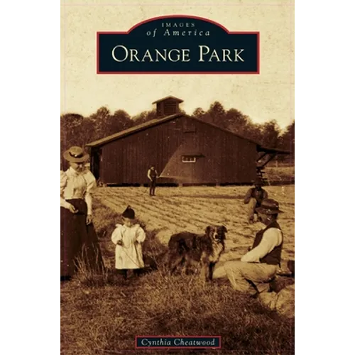 Orange Park - Hardcover