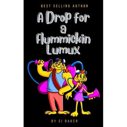 A Drop for a Flummickin Lumux - Paperback