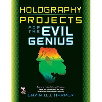 Holography Projects for the Evil Genius - Paperback