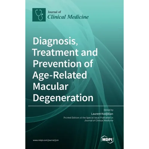 Diagnosis, Treatment and Prevention of Age-Related Macular Degeneration - Hardcover