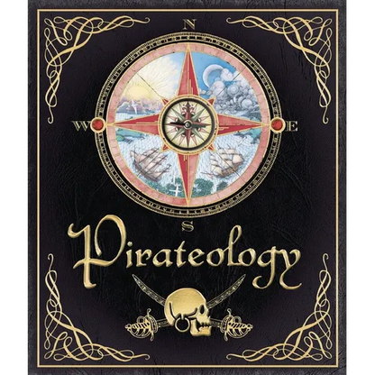 Pirateology: The Pirate Hunter's Companion - Hardcover