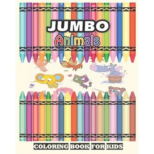 Jumbo Animals Coloring Book For Kids - Paperback