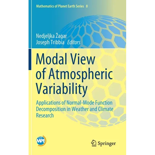 Modal View of Atmospheric Variability: Applications of Normal-Mode Function Decomposition in Weather and Climate Research - Hardcover