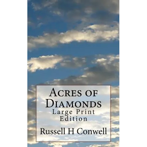 Acres of Diamonds: Large Print Edition - Paperback