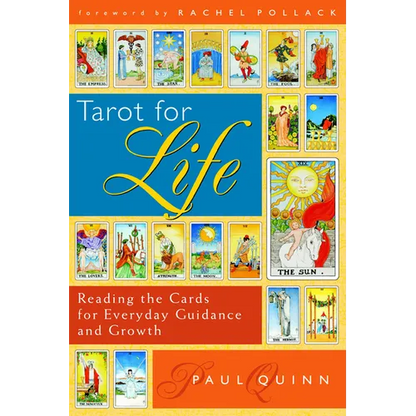 Tarot for Life: Reading the Cards for Everyday Guidance and Growth - Paperback
