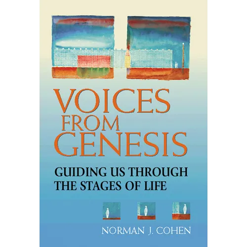 Voices from Genesis: Guiding Us Through the Stages of Life - Hardcover