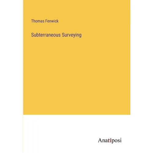 Subterraneous Surveying - Paperback