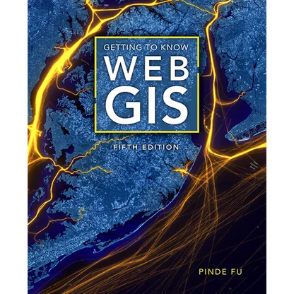 Getting to Know Web GIS - Paperback