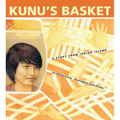Kunu's Basket: A Story from Indian Island - Paperback
