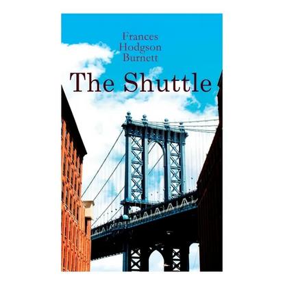 The Shuttle: Historical Novel - Paperback