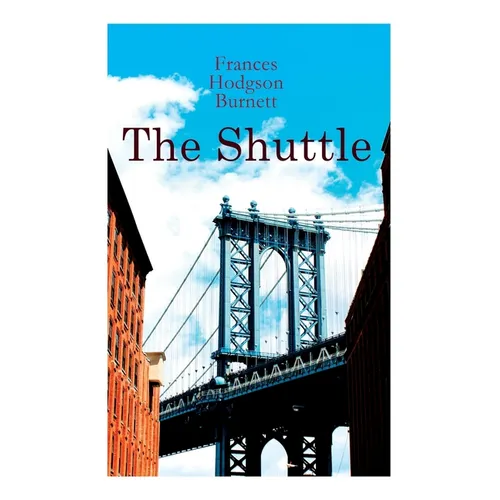 The Shuttle: Historical Novel - Paperback