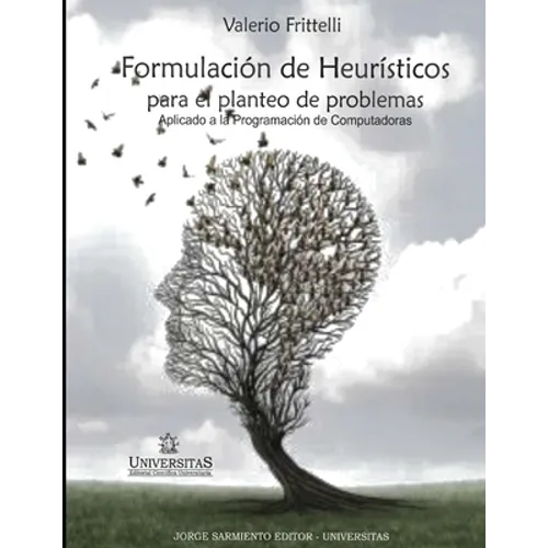 Formulación de Heurísticos para el planteo de problemas: Aplicado a la programación de computadoras - Paperback