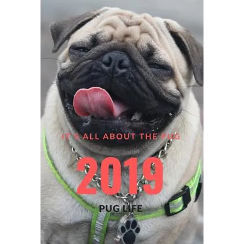 It;s All about the Pug: Pug Life - Paperback
