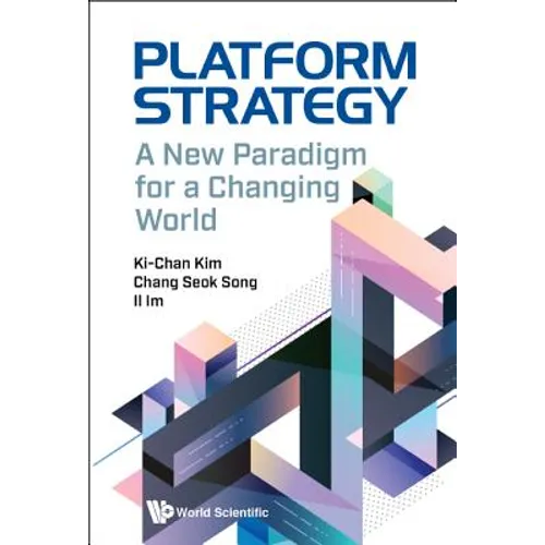 Platform Strategy: A New Paradigm for a Changing World - Hardcover