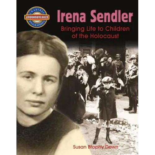 Irena Sendler: Bringing Life to Children of the Holocaust - Paperback