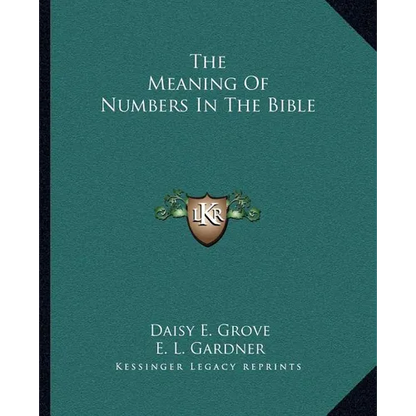 The Meaning Of Numbers In The Bible - Paperback