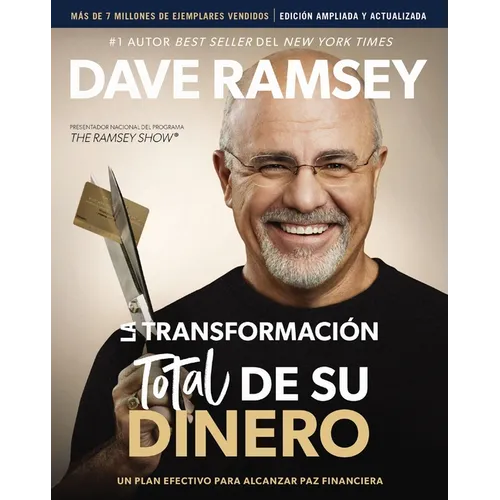La Transformación Total de Su Dinero Actualizada Y Ampliada: Un Plan Efectivo Para Alcanzar Paz Financiera - Paperback