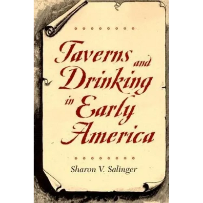 Taverns and Drinking in Early America - Paperback
