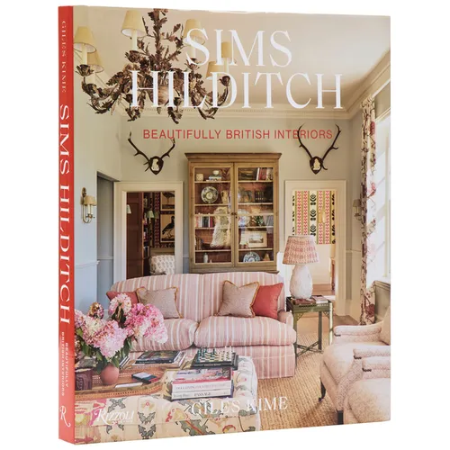 Sims Hilditch: Beautifully British Interiors - Hardcover
