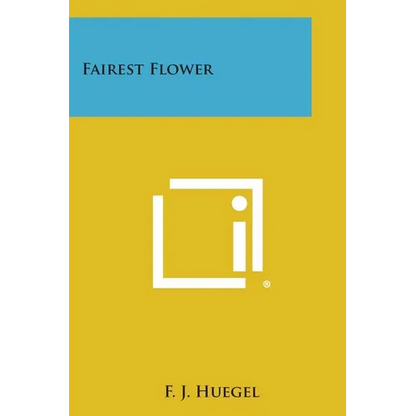Fairest Flower - Paperback