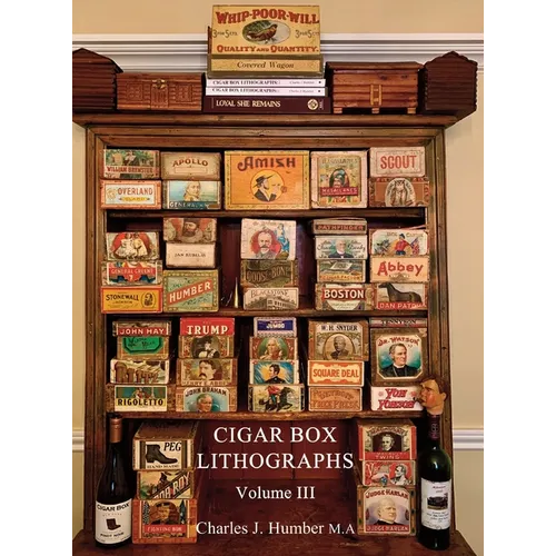 Cigar Box Lithographs Volume III - Hardcover