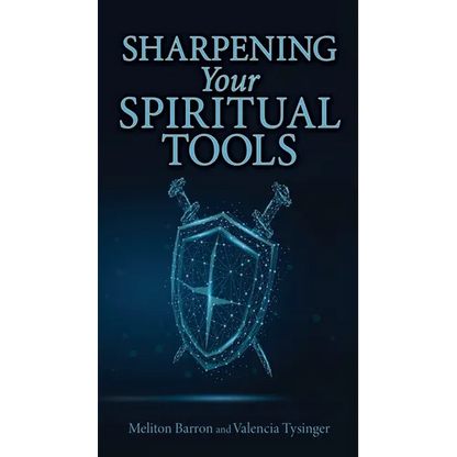 Sharpening Your Spiritual Tools - Paperback