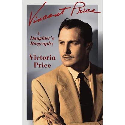 Vincent Price: A Daughter's Biography - Paperback