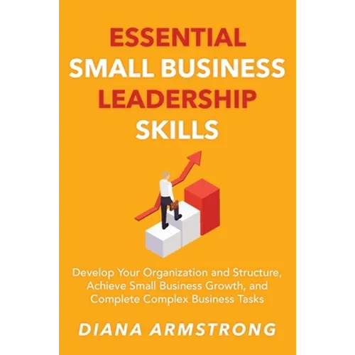 Essential Small Business Leadership Skills - Paperback