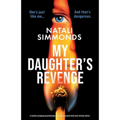 My Daughter's Revenge: A totally gripping psychological thriller packed with nail-biting twists - Paperback