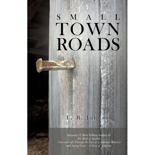 Small Town Roads - Paperback