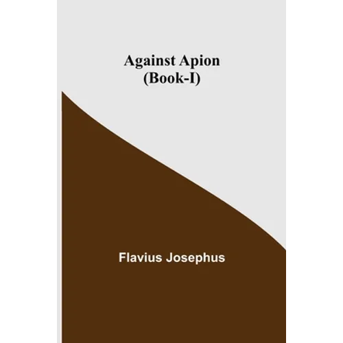 Against Apion (Book-I) - Paperback