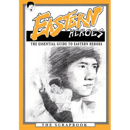 The Essential Guide to Eastern Heroes Magazine, DVD & video: Eastern Heroes - Paperback