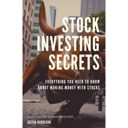 Stock Investing Secrets: Everything you need to know about making money with stocks - Paperback