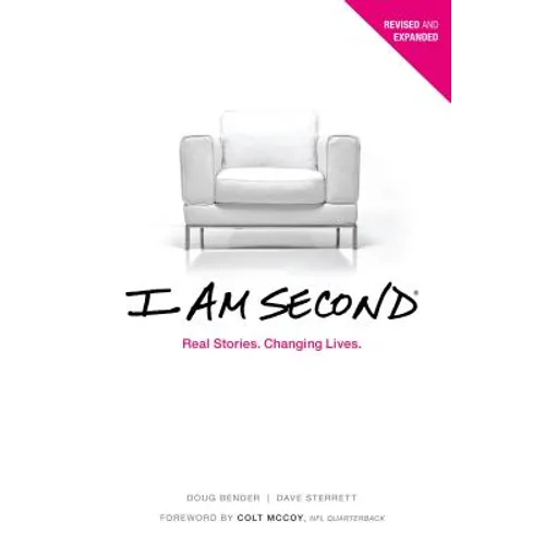 I Am Second: Real Stories. Changing Lives. - Paperback