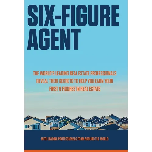 Six-Figure Agent - Hardcover