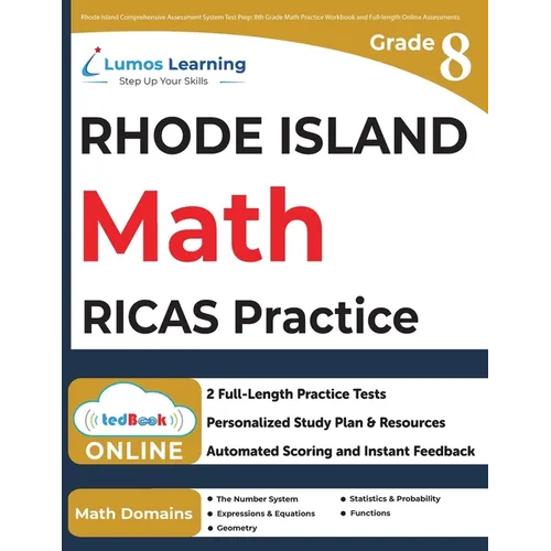 Rhode Island Comprehensive Assessment System Test Prep: 8th Grade Math Practice Workbook and Full-length Online Assessments: RICAS Study Guide - Paperback