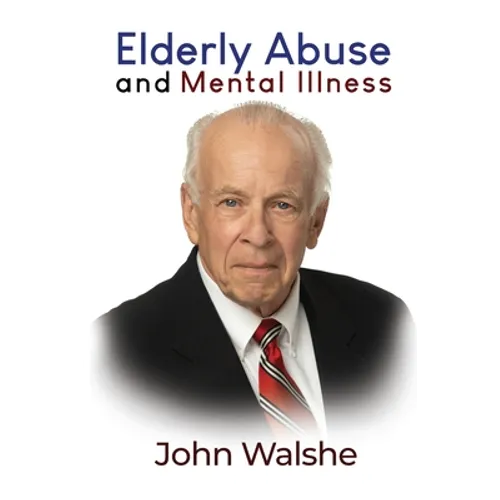 Elderly Abuse and Mental Illness - Paperback