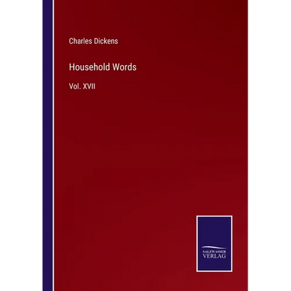 Household Words: Vol. XVII - Paperback