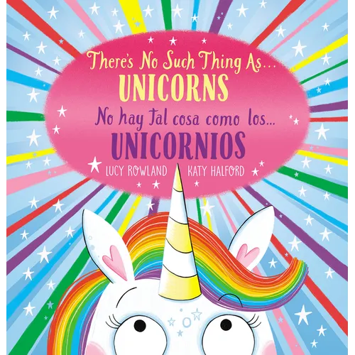 There's No Such Thing As...Unicorns / No Hay Tal Cosa Como Los... Unicornios (Scholastic Bilingual) - Paperback