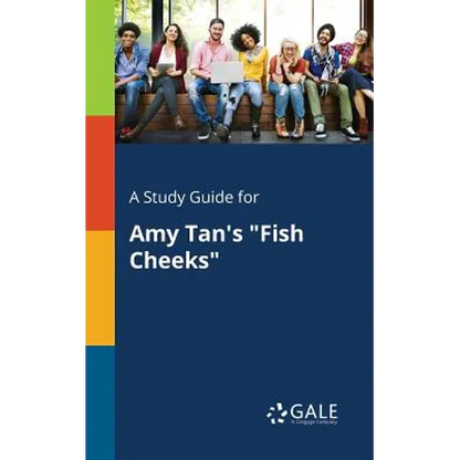 A Study Guide for Amy Tan's "Fish Cheeks" - Paperback