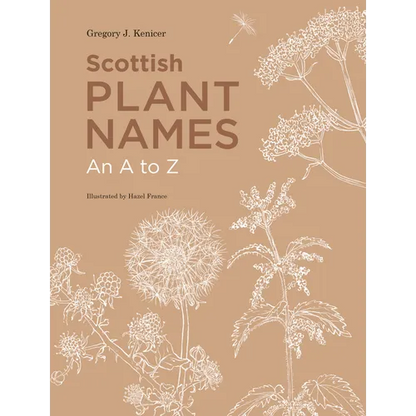 Scottish Plant Names: An A to Z - Hardcover