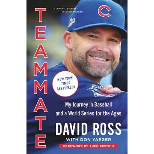 Teammate: My Journey in Baseball and a World Series for the Ages - Paperback
