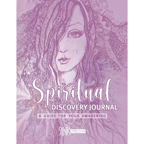 Spiritual Discovery Journal: Awaken your Heart and Soul with Meditation, Mediumship, Holistic Healing, Channeling, Ancestral Healing, Manifesting, Tar - Paperback