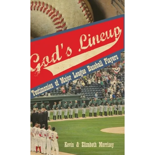 God's Lineup: Testimonies of Major League Baseball Players - Hardcover