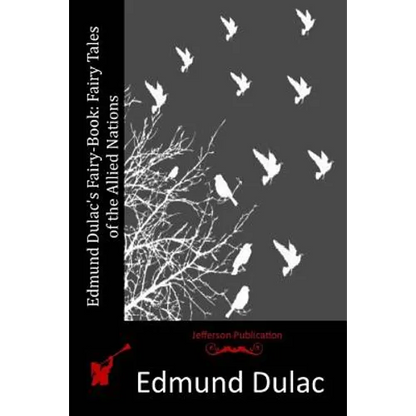 Edmund Dulac's Fairy-Book: Fairy Tales of the Allied Nations - Paperback