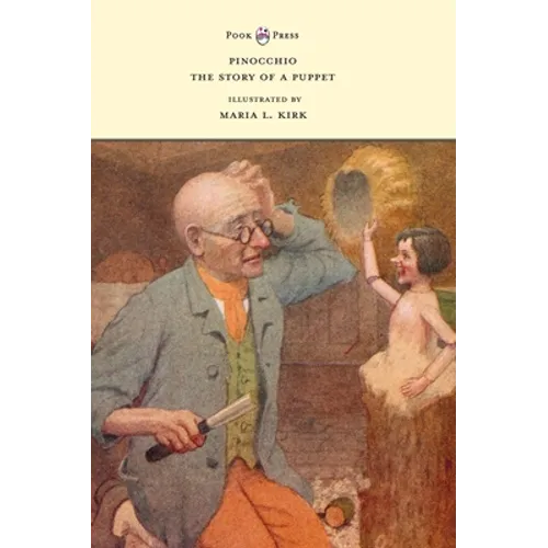 Pinocchio - The Story of a Puppet - Illustrated by Maria L. Kirk - Hardcover