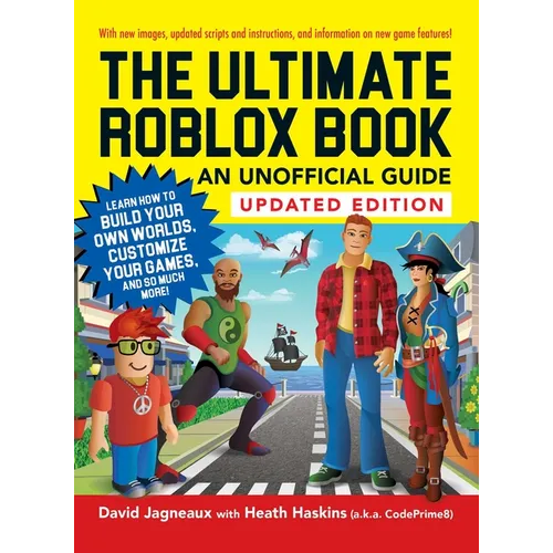 The Ultimate Roblox Book: An Unofficial Guide, Updated Edition: Learn How to Build Your Own Worlds, Customize Your Games, and So Much More! - Paperback