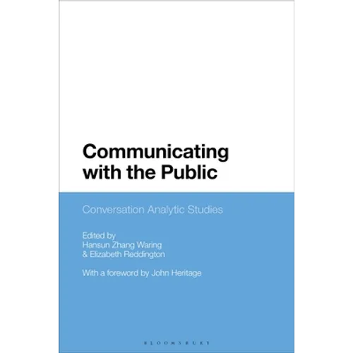Communicating with the Public: Conversation Analytic Studies - Paperback