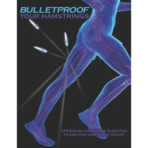 Bulletproof Your Hamstrings - Paperback